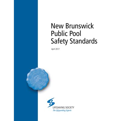 NB Public Pool Safety Standards / Normes de sécurité pour les piscines publiques au N-B